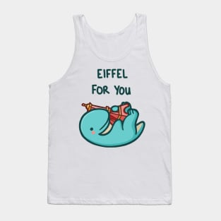 Eiffel for you Tank Top